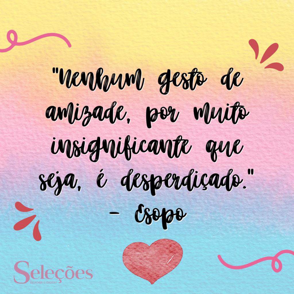 Frase para o Dia do Amigo com citação literária.