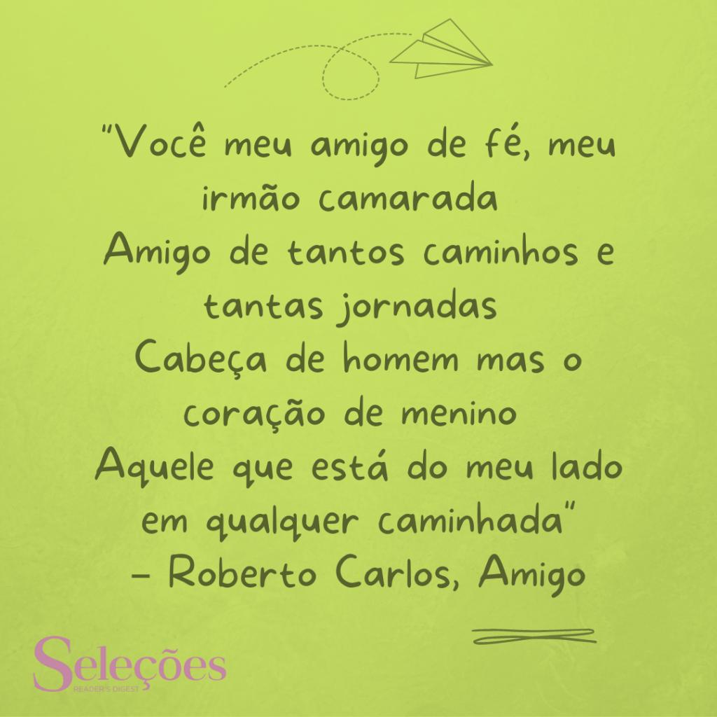 Frase para o Dia do Amigo com trecho de música sobre amizade.